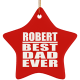 Robert Best Dad Ever - Star Ornament