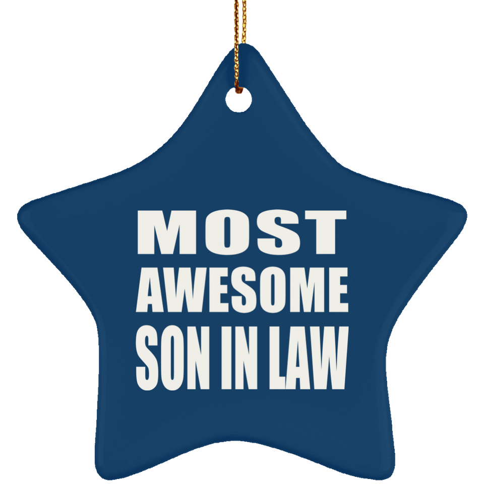 Most Awesome Son In Law - Star Ornament