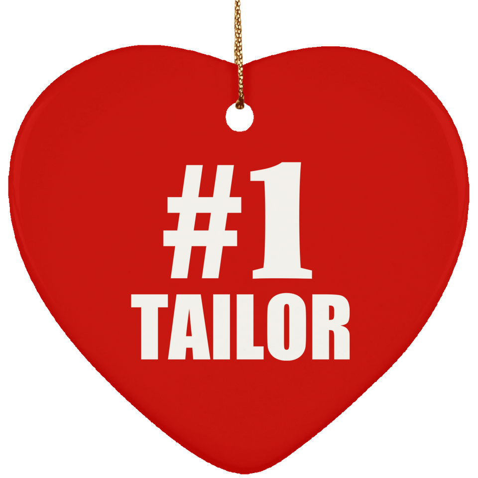 Number One #1 Tailor - Heart Ornament