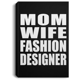 Mom Wife Fashion Designer - Canvas Portrait