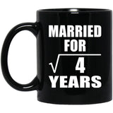 2nd Anniversary Married For Square Root of 4 Years - 11oz Coffee Mug Black