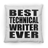 Best Technical Writer Ever - Throw Pillow