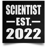 Scientist Established EST. 2022 - Poster Square