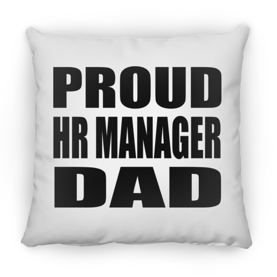 Proud HR Manager Dad - Throw Pillow