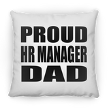 Proud HR Manager Dad - Throw Pillow
