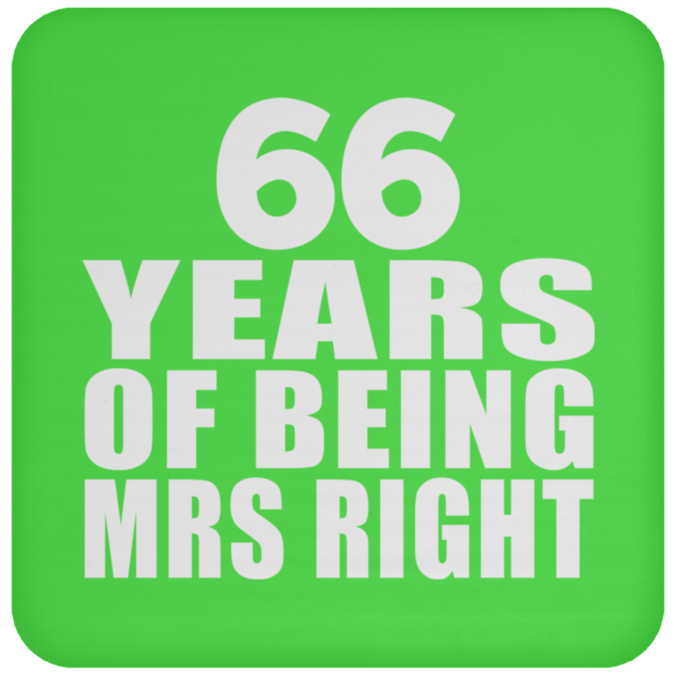 66th Anniversary 66 Years Of Being Mrs Right - Drink Coaster