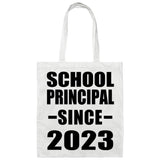 School Principal Since 2023 - Tote Bag White
