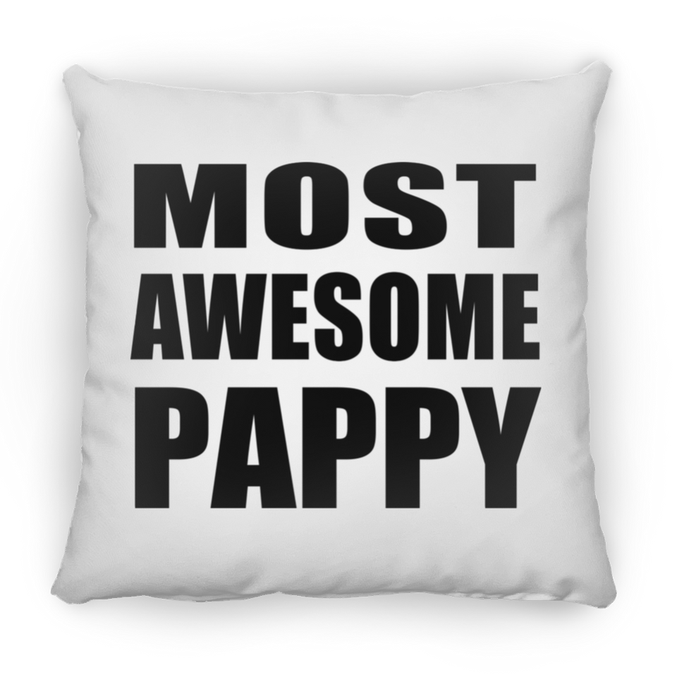 Most Awesome Pappy - Throw Pillow