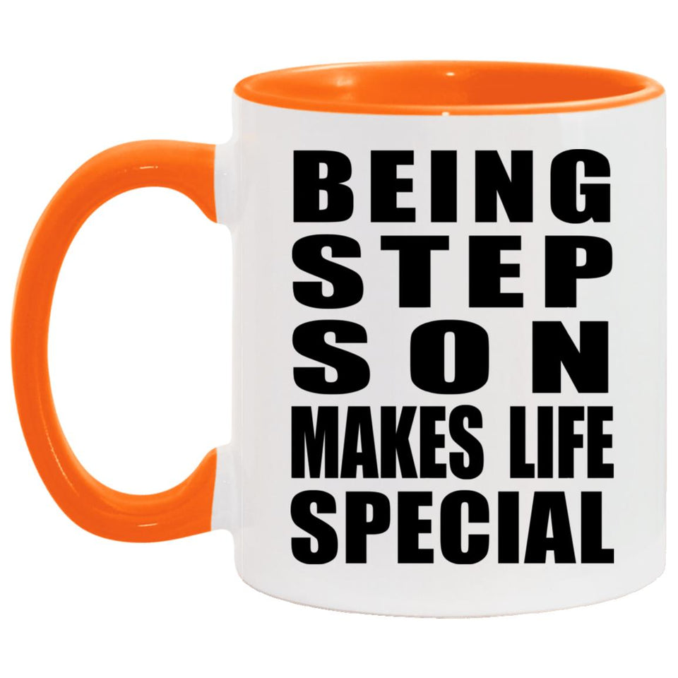 Being Step Son Makes Life Special - 11oz Accent Mug Orange