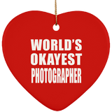 World's Okayest Photographer - Heart Ornament