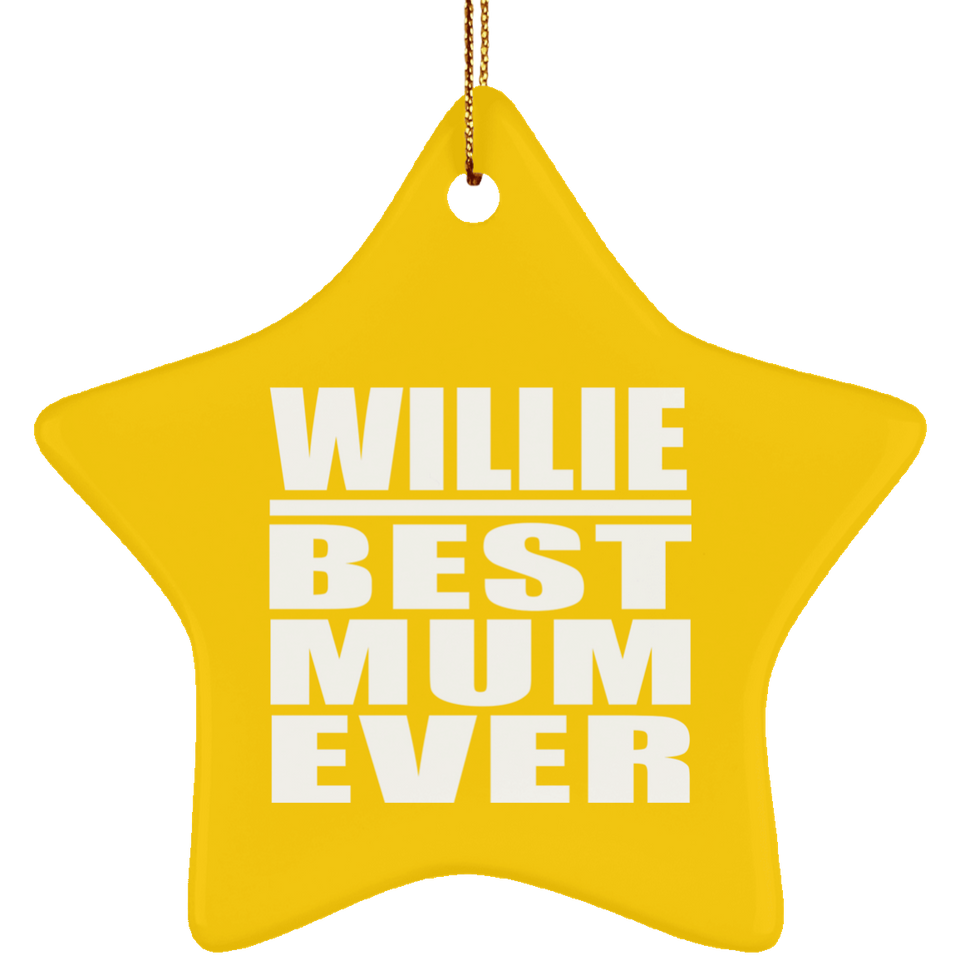 Willie Best Mum Ever - Star Ornament
