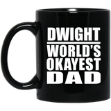 Dwight World's Okayest Dad - 11 Oz Coffee Mug Black