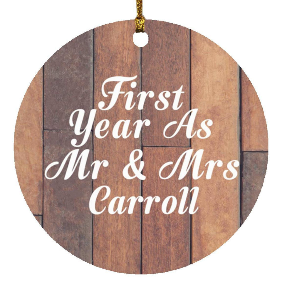 First Year As Mr & Mrs Carroll - Circle Ornament E