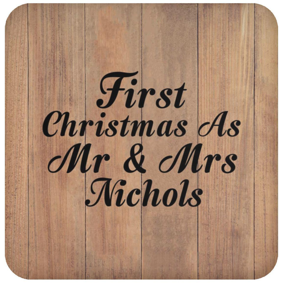First Christmas As Mr & Mrs Nichols - Drink Coaster C