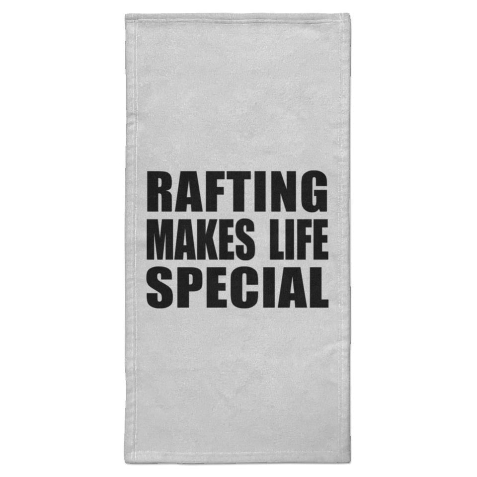 Rafting Makes Life Special - Hand Towel