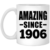 118th Birthday Amazing Since 1906 - 11oz Coffee Mug