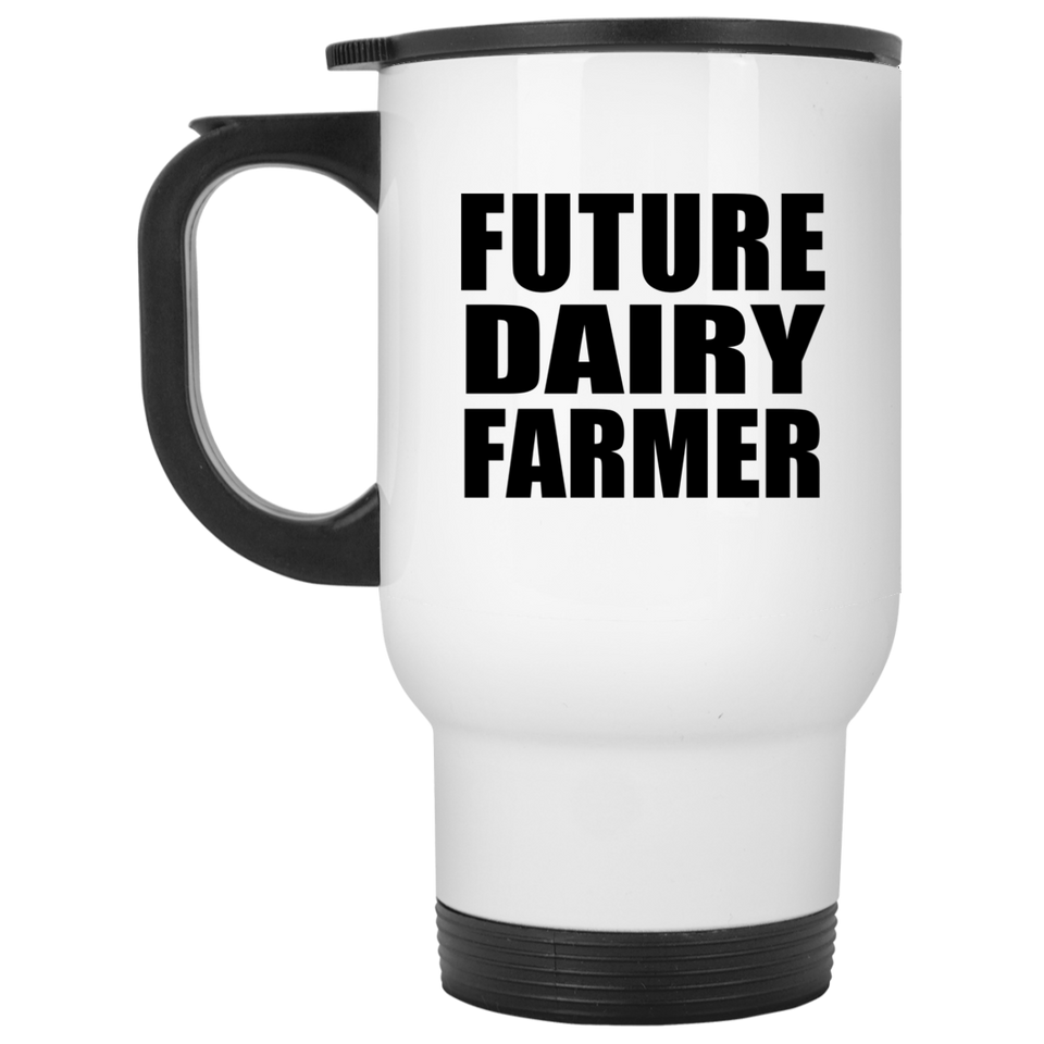 Future Dairy Farmer - White Travel Mug