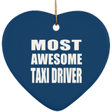 Most Awesome Taxi Driver - Heart Ornament