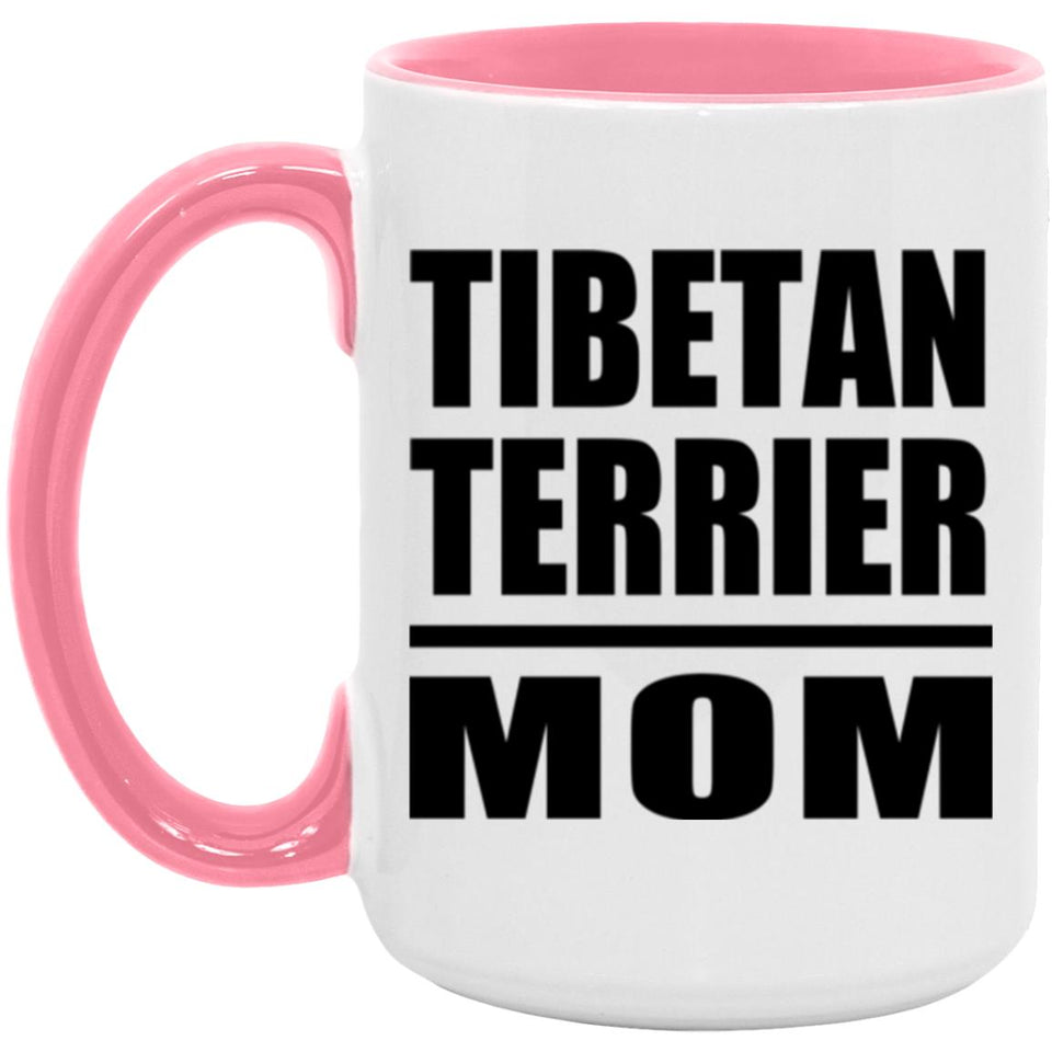 Tibetan Terrier Mom - 15oz Accent Mug Pink