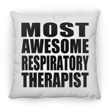 Most Awesome Respiratory Therapist - Throw Pillow