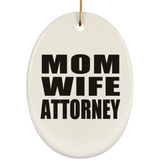 Mom Wife Attorney - Oval Ornament