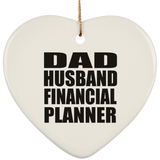 Dad Husband Financial Planner - Heart Ornament