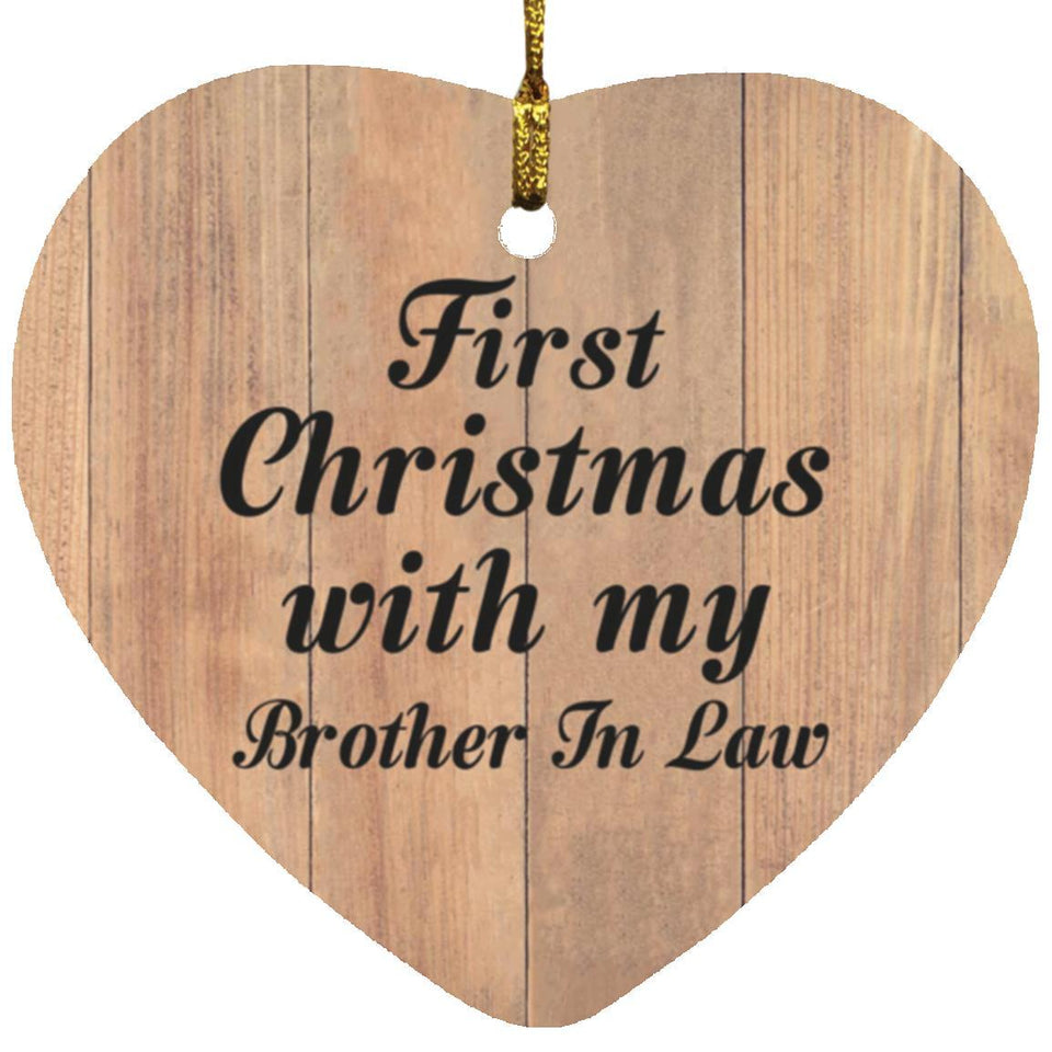 First Christmas With My Brother In Law - Heart Ornament C