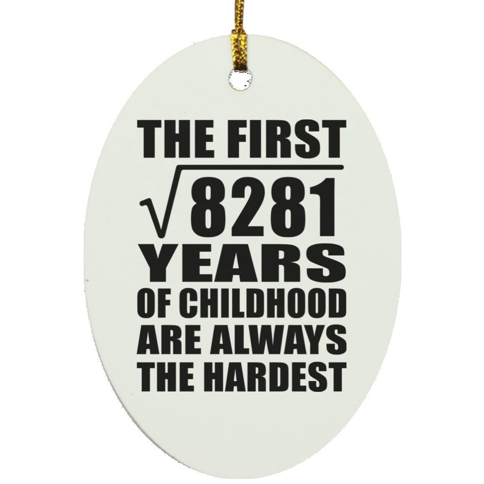 91st Birthday Square Root of 8281 Years of Childhood - Oval Ornament