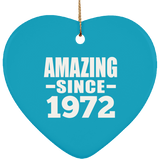 52nd Birthday Amazing Since 1972 - Heart Ornament
