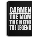 Carmen The Mom The Hero The Legend - Canvas Portrait
