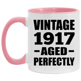 107th Birthday Vintage 1917 Aged Perfectly - 11oz Accent Mug Pink