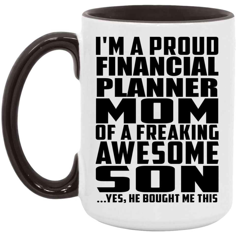 Proud Financial Planner Mom Of Awesome Son - 15oz Accent Mug Black