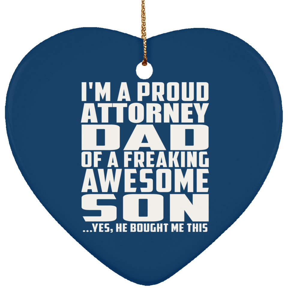Proud Attorney Dad Of Awesome Son - Heart Ornament
