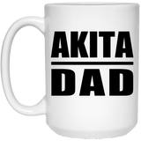Akita Dad - 15oz Coffee Mug