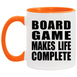 Board Game Makes Life Complete - 11oz Accent Mug Orange