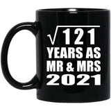 11th Anniversary Square Root of 121 Years As Mr & Mrs 2021 - 11oz Coffee Mug Black