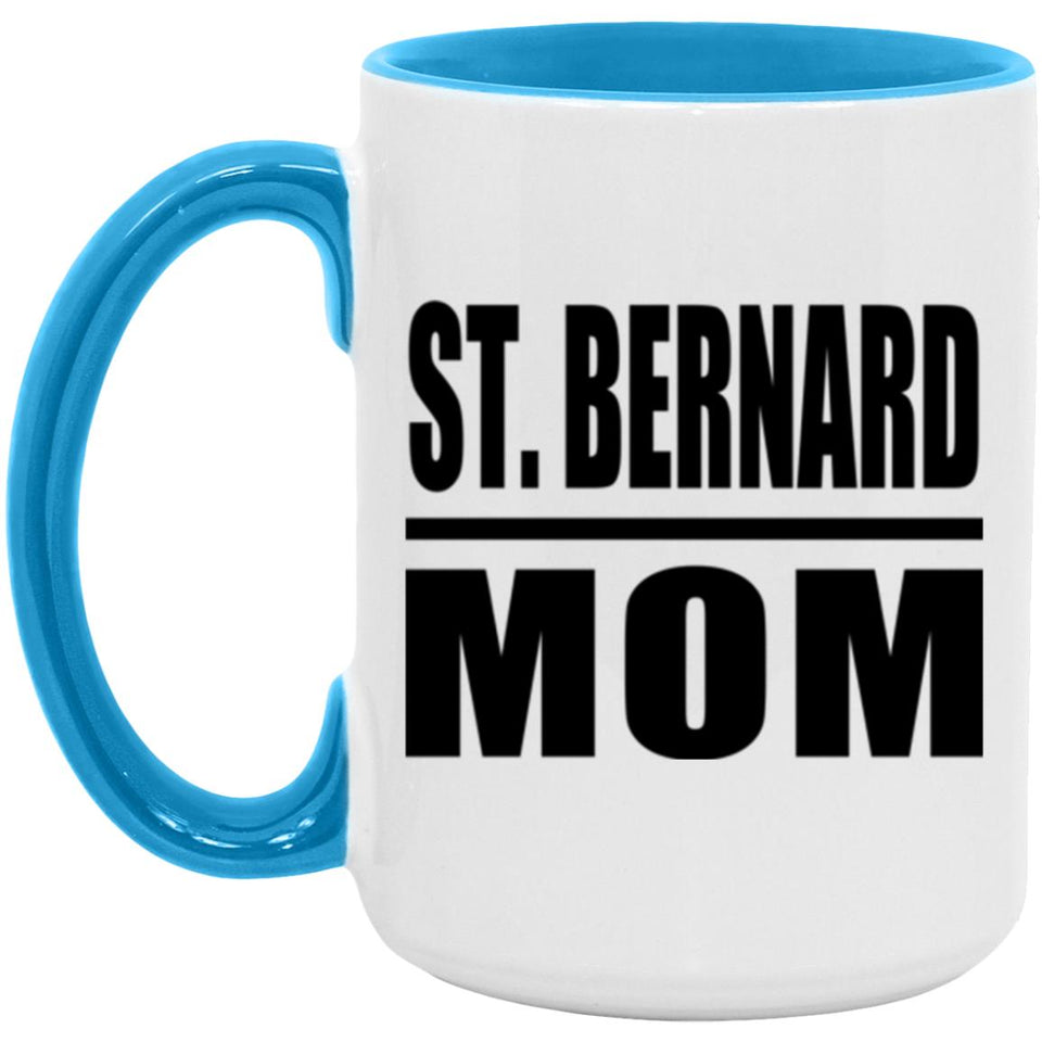 St. Bernard Mom - 15oz Accent Mug Blue