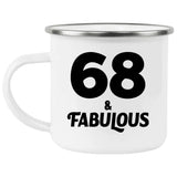 68th Birthday 68 & Fabulous - 12oz Camping Mug