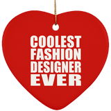 Coolest Fashion Designer Ever - Heart Ornament