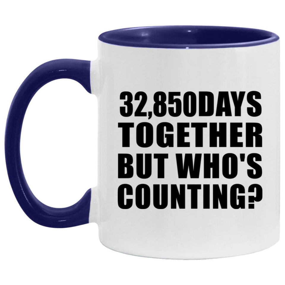90th Anniversary 32,850 Days Together Who's Counting - 11oz Accent Mug Purple