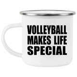 Volleyball Makes Life Special - 12oz Camping Mug