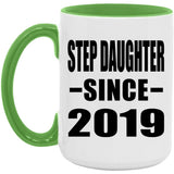 Step Daughter Since 2019 - 15oz Accent Mug Green