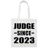 Judge Since 2023 - Tote Bag White