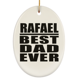 Rafael Best Dad Ever - Oval Ornament