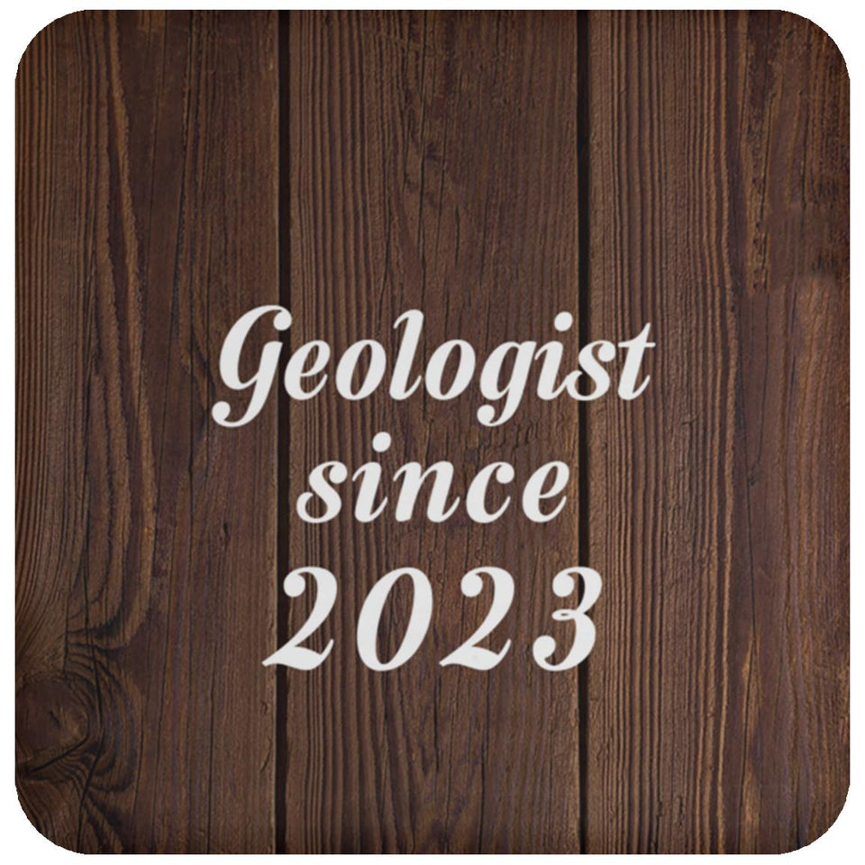 Geologist Since 2023 - Drink Coaster D