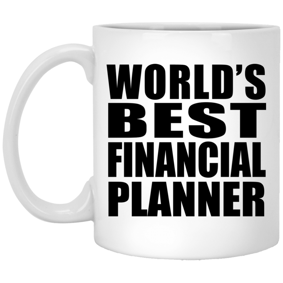 World's Best Financial Planner - 11 Oz Coffee Mug
