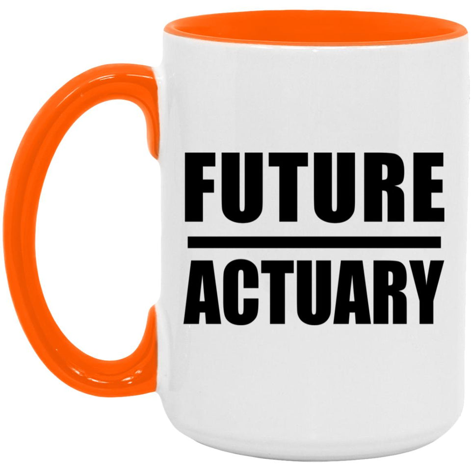 Future Actuary - 15oz Accent Mug Orange