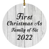 First Christmas As Family Of Six 2022 - Circle Ornament F