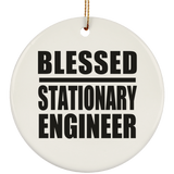 Blessed Stationary Engineer - Circle Ornament
