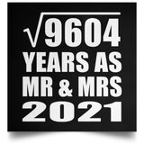 98th Anniversary Square Root of 9604 Years As Mr & Mrs 2021 - Poster Square